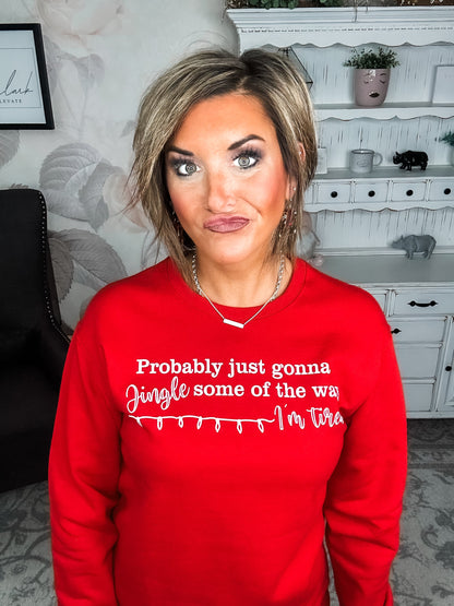 Jingle Some Of The Way Sweatshirt