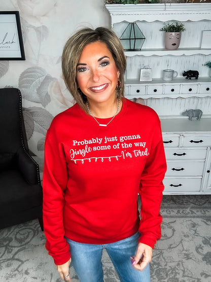 Jingle Some Of The Way Sweatshirt