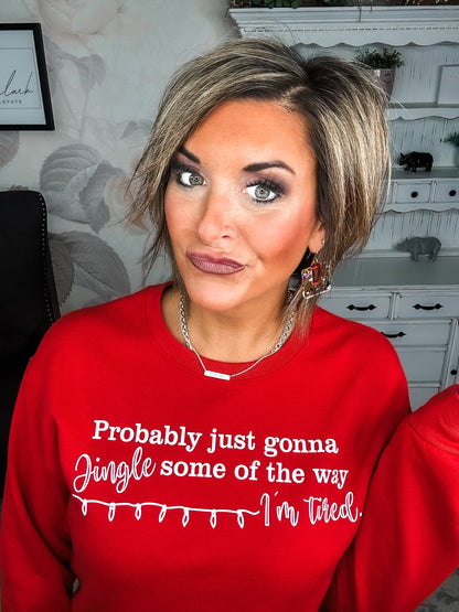 Jingle Some Of The Way Sweatshirt