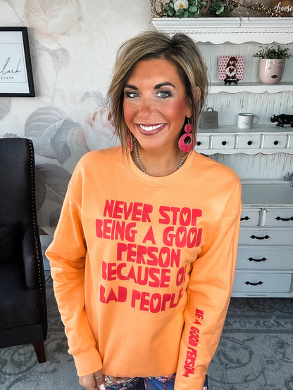 Be A Good Person Pullover Sweatshirt