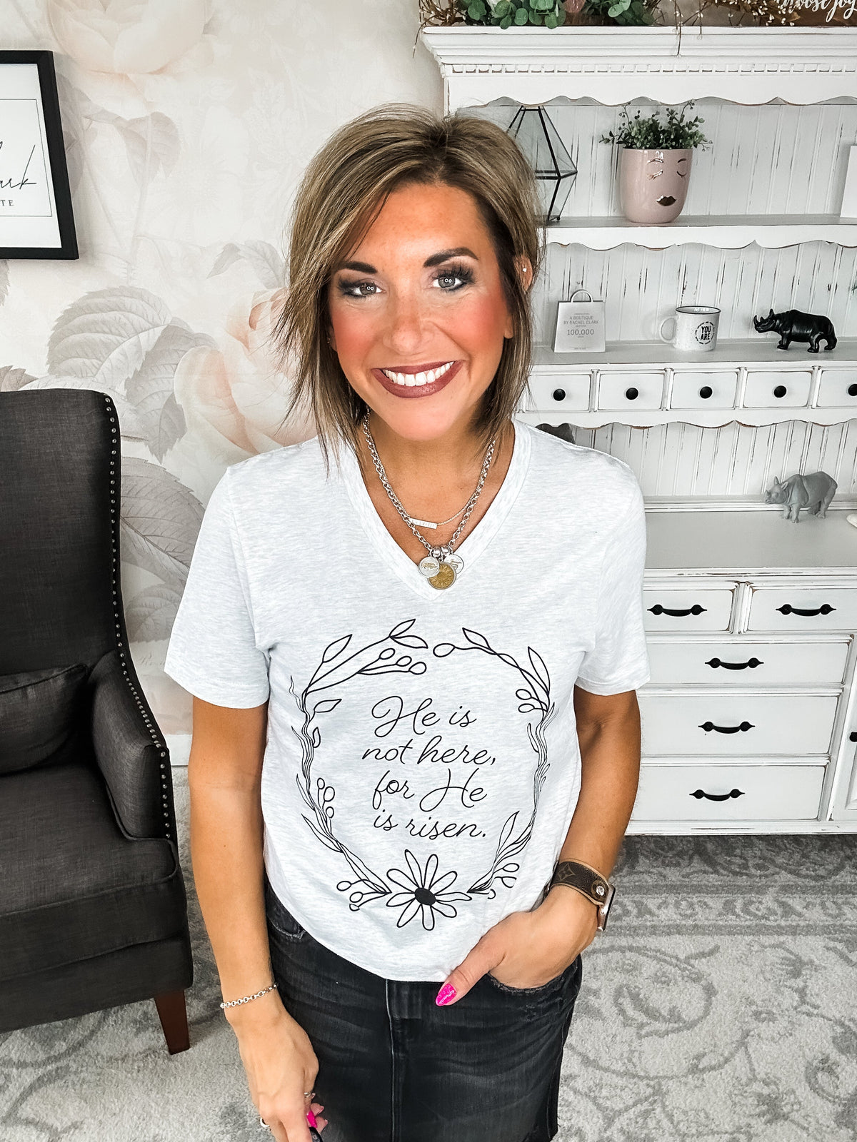 He Is Risen Graphic Tee