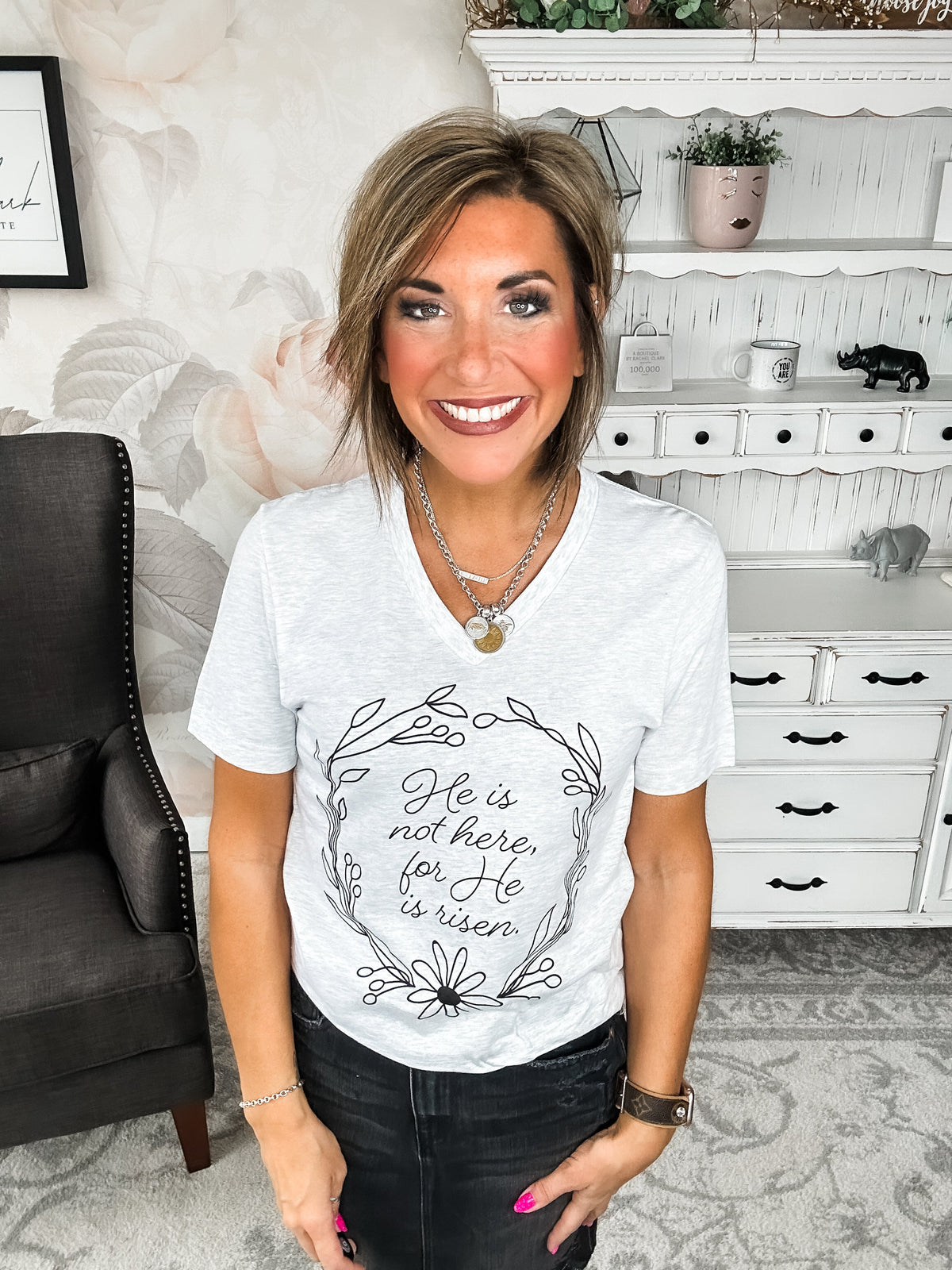 He Is Risen Graphic Tee