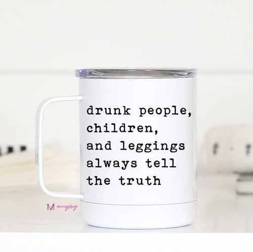 Always Tell The Truth Travel Mug