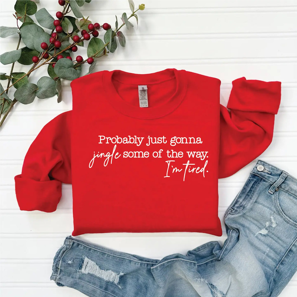 Jingle Some Of The Way Sweatshirt