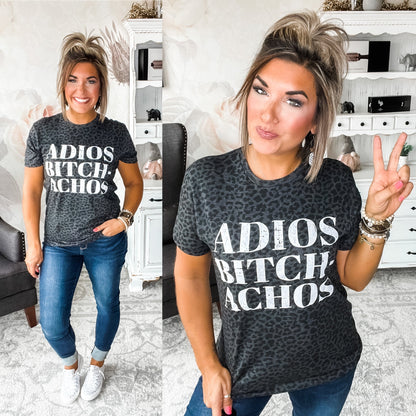 Adios Bitch-Achos Graphic Tee
